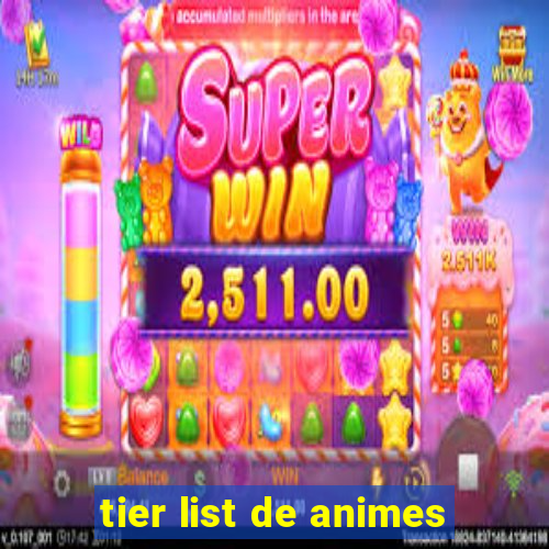 tier list de animes